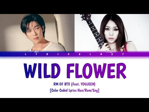 RM – Wild Flower (Feat. Youjeen) Lyrics (Color Coded Lyrics Eng/Rom/Han/가사)
