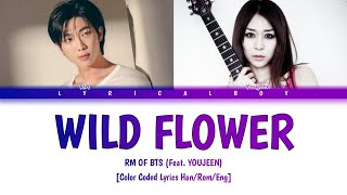 RM – Wild Flower (Feat. Youjeen) Lyrics (Color Coded Lyrics Eng/Rom/Han/가사)