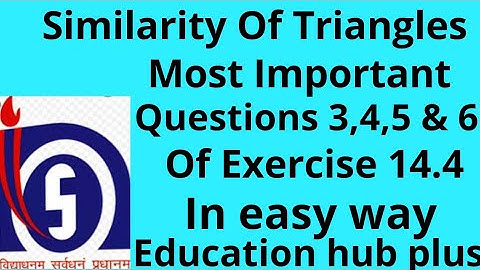 Part-5 Similarity Of Triangles Exercise-14.4, Question 3 to 6 For 10th Class NIOS/NCERT Board