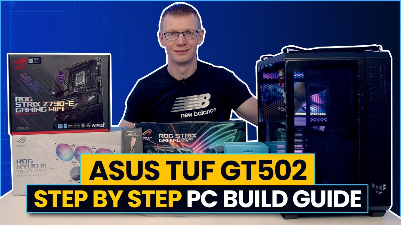 ASUS TUF Gaming GT502 Build - Step by Step Guide 
