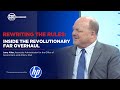 Rewriting the Rules: Inside the Revolutionary FAR Overhaul