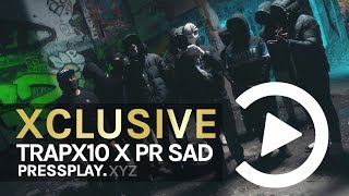 Trapx10 X (67) PR S.A.D - What You Done ? (Music Video) Prod By Sykes Beats | Pressplay