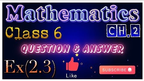 Class 6 math ch.2 exercise 2.3 question answer in easy method odia medium