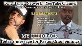 Pastor Gino Jennings today's message 6/2/2024 | MY FEEDBACK | Conversations with Tony Harvin #88