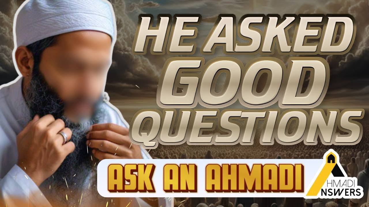 Muslim Asks Questions about Islam Ahmadiyya and Imam Mahdi مسلمان کے ...