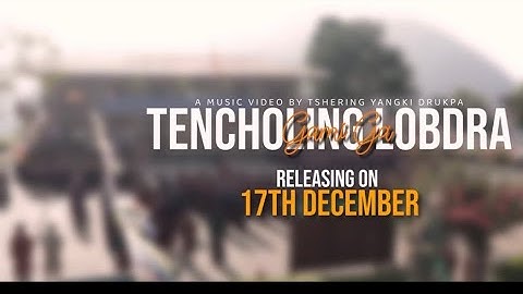 Ga mi gha Tencholing lobdra teaser(Releasing on National day)