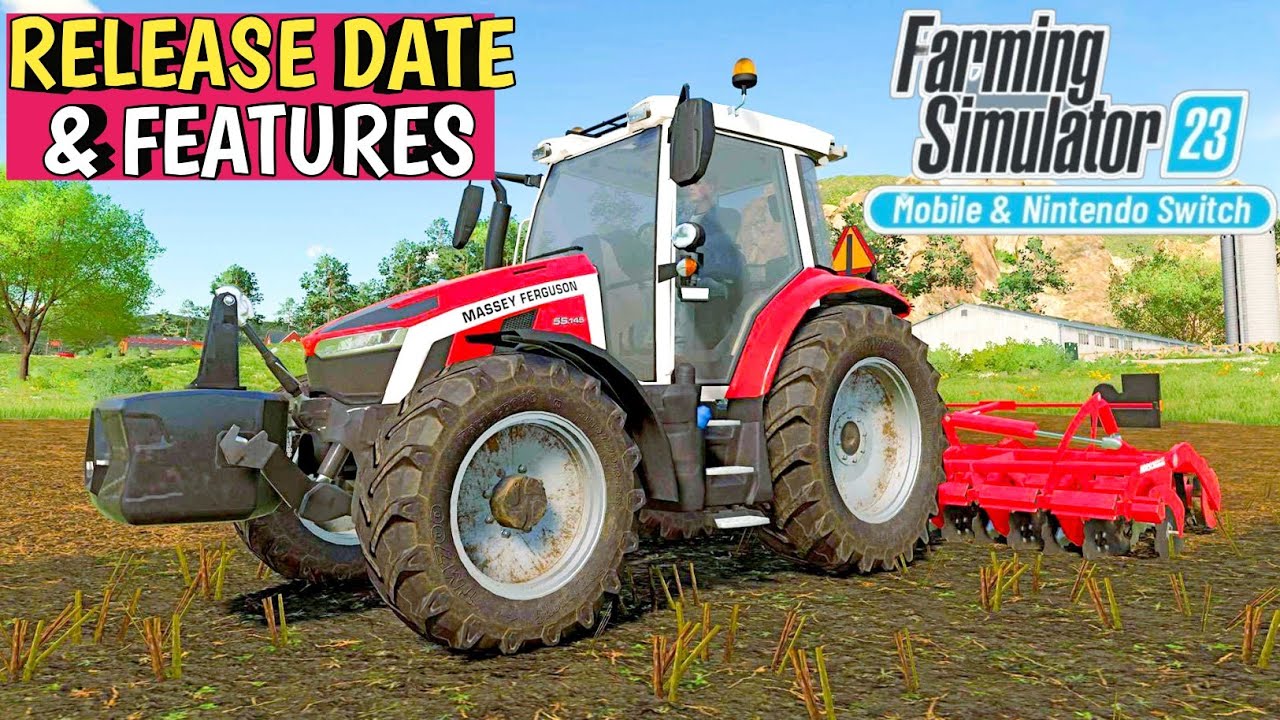Upcoming Farming Simulator 23 - Release Date & Features