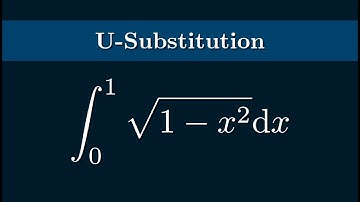 The Integral of sqrt(1-x^2) from 0 to 1 Using U-Substitution