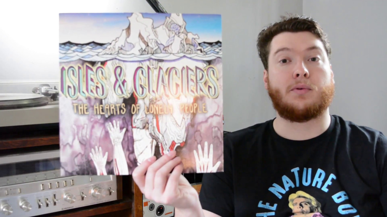 Isles and Glaciers- The Hearts of Lonely People VV4