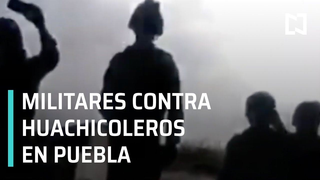 Enfrentamiento entre militares y huachicoleros en Puebla - Hora 21