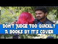 Dont  judge quickly a book by its coverteam arun thakur