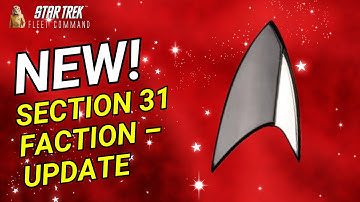 NEW: Section 31 Faction – Update | How to Play Star Trek Fleet Command | Outside Views STFC