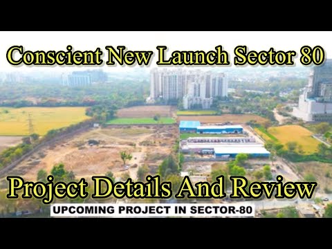 Conscient Elaira New Launch Sector 80 | Project Details & Honest Review | Concient New Launch |
