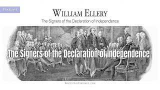 AF-714: William Ellery: The Signers of the Declaration of Independence | Ancestral Findings Podcast