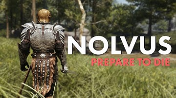 Nolvus V6 -  Prepare to Die