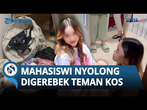 DETIK-DETIK Mahasiswi Curi Barang Milik Teman Kosnya DIGEREBEK, Curian Sempat Dibuang ke Jendela