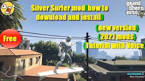 GTA 5 Silver Surfer mod(how to download and install) new version voice tutorial