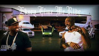 2Pac Ft 50 Cent - Every Time We Ride [2020] (DJETERNAL THUG) REMIX Resimi