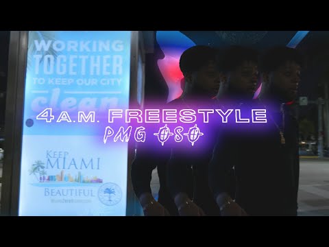 4am Freestyle - PMG OSO - Dir. by Variluxe Visuals