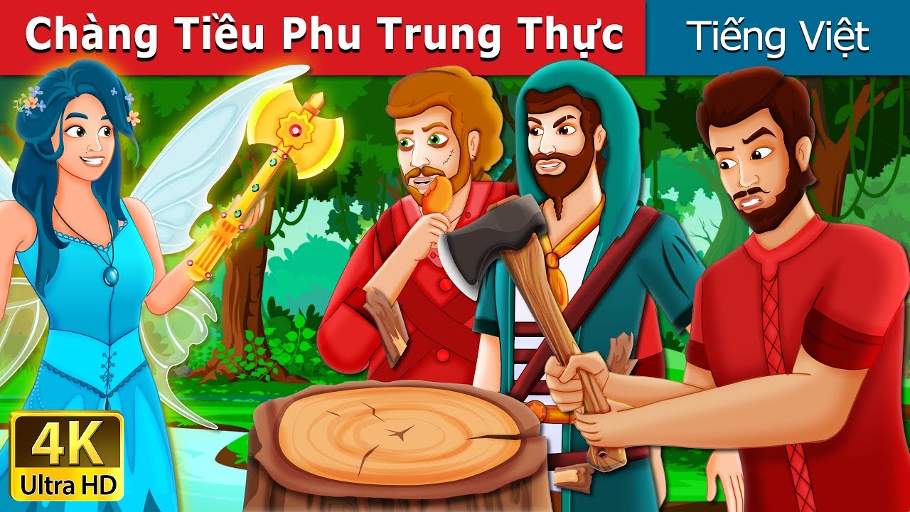 3bb chat Update Chàng Tiều Phu Trung Thực | The Honest Woodcutter Story | Chuyen co tich | Truyện cổ tích việt nam