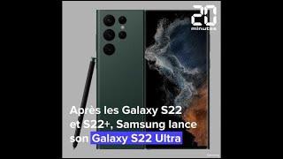 Galaxy S22 Ultra: On a testé le smartphone haut de gamme de Samsung