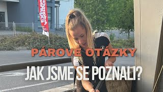 Otázky s Helčou č.1 (Jak jsme se poznali? atd.)