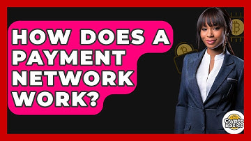 How Does A Payment Network Work? - CryptoBasics360.com