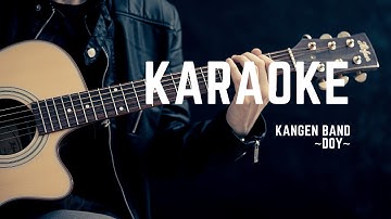 Kangen Band - DOY (Karaoke Version)