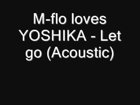 m-flo (+) let go [acoustic version]