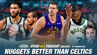 Bob Ryan: Nuggets Are Better Than Celtics Until Proven Otherwise | Ryan \& Goodman Podcast