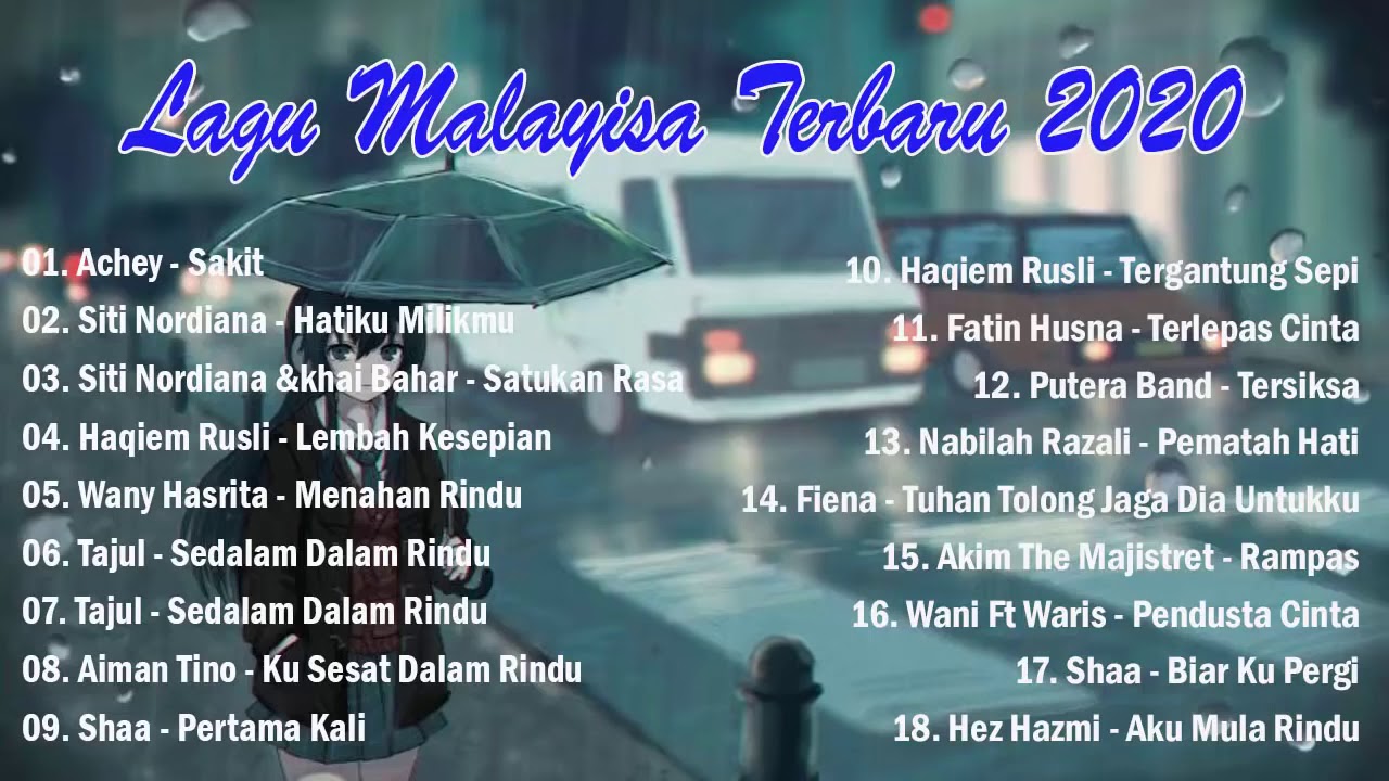 Lagu Malaysia Terbaru 2021 Lagu Baru Melayu Paling Terkini 2021 Lagu Sedih Paling Enak Di Dengar 5 Youtube