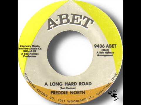 Freddie North   A Long Hard Road