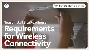 Toast Install Site Readiness   Requirements for Wireless Connectivity