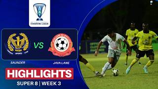 Highlights Saunder Sc Vs Java Lane Sc Super 8 Week 3 Sri Lanka Football Champions League 2025