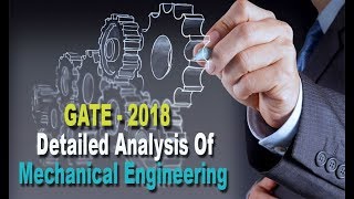 GATE 2018: Detailed analysis of  Mechanical Engineering Paper
