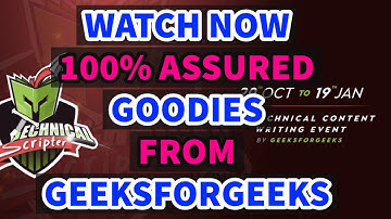 GeeksforGeeks Technical Scripter Event 2020 | Get Assured Rewards | Internship + Goodies & more