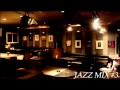 Jazz Mix Of Thanks , ( Takora's EDIT ) #3