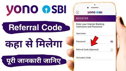 Yono sbi referral code कैसे मिलेगा । Yono sbi app में रेफरल कोड क्या होता है। Referral code yono sbi