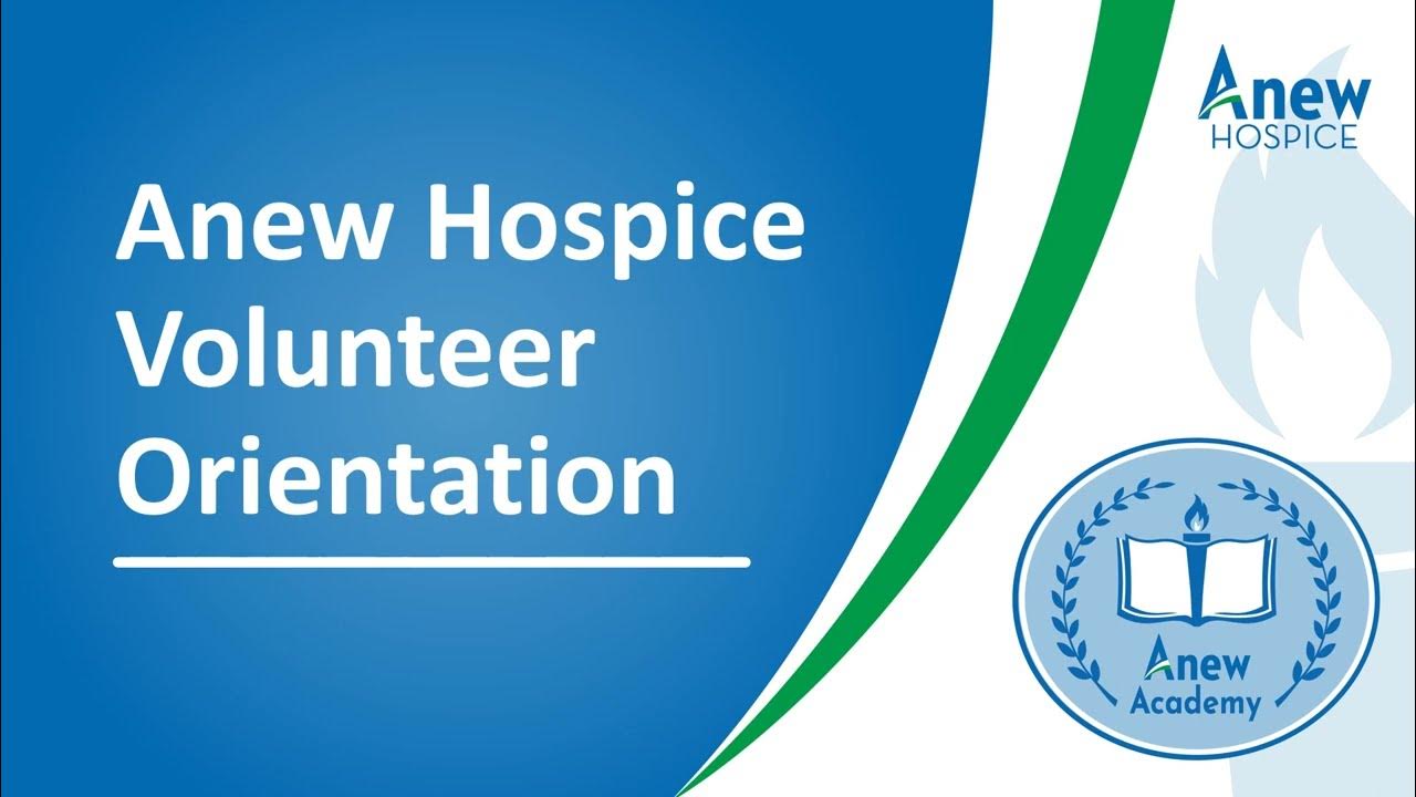 Anew Hospice Volunteer Orientation 2 23 YouTube