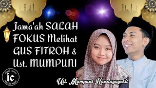 Jama'ah SALAH FOKUS Melihat GUS FITROH \u0026 Ust. MUMPUNI Ceramah Ngapak Ustadzah Mumpuni Handayayekti