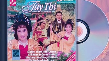 Audio Cải Lương*√Tây Thi*√Lệ Thủy*√Chí Tâm*√