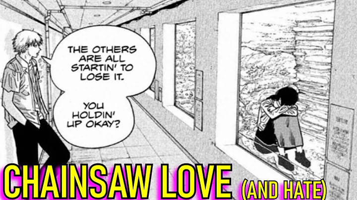 CHAINSAW LOVE (AND HATE) (Chainsaw Man Part II: Chapter 115) – TheMangaBrah