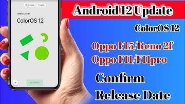 Oppo F15 Reno 2f F11 F11pro Android 12 Update | Coloros 12 Update |Oppo F15 New Software Update Date