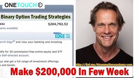 Binary Option Trading Strategies 2017 - Make $200,000 In Few Week !