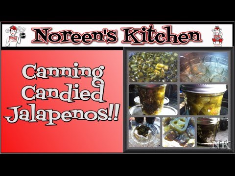 Canning Candied Jalapenos Noreen's Kitchen