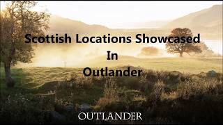 Outlander world @ Scottish Locations Showcased in Outlander season 1