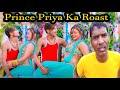 Prince priya ka roast  prince priya maithili song roast  price priya roast by tks maithili