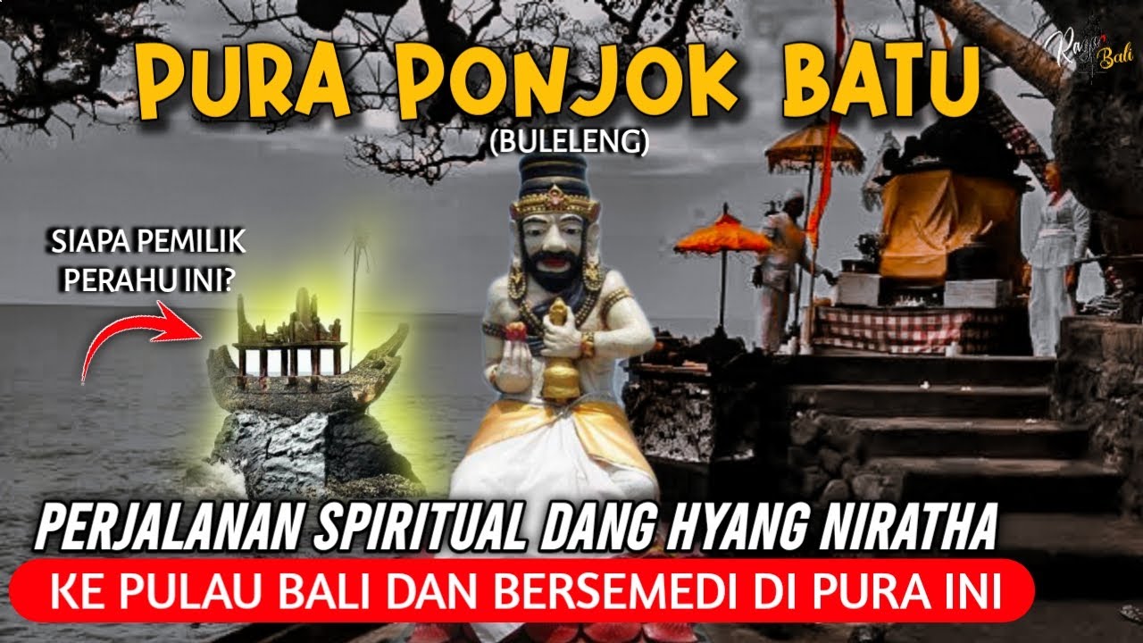 Asal usul Pura Ponjok Batu Buleleng Bali, Dang Hyang Niratha Sempat Bertapa Semedi Di Pura Ini