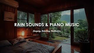 Sleep Instantly in 10 Minutes On Rainy Night - Peaceful Rain &amp; Piano Music for Healing, Meditation