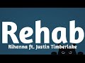 Rihanna - Rehab ft. Justin Timberlake (Lyrics)🎶